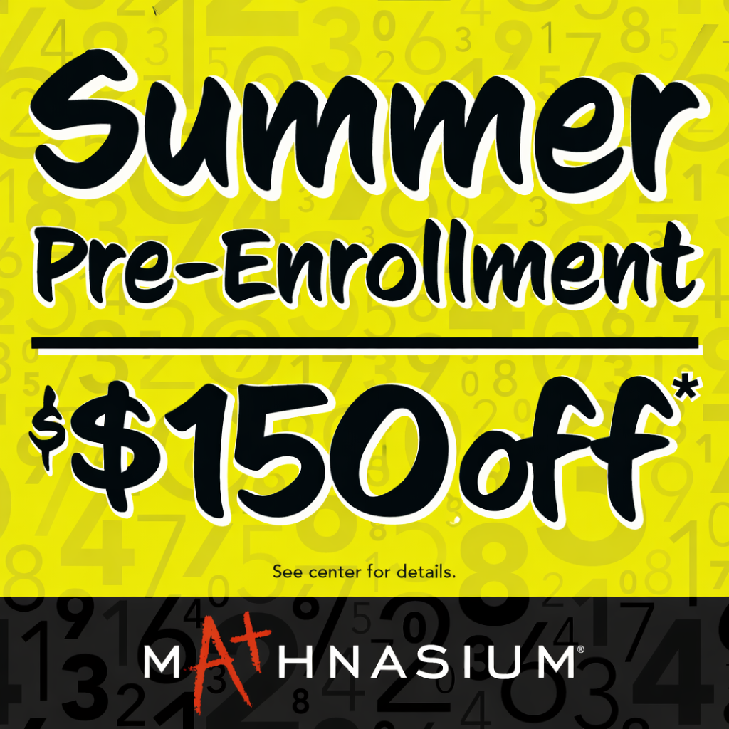 Save $150 on Mathnasium’s Early Bird Promotion! icon